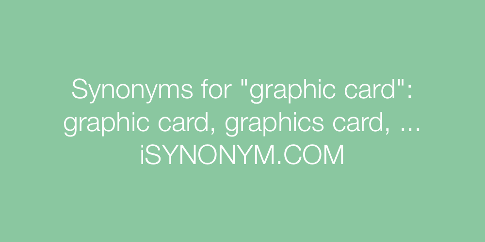 Synonyms graphic card