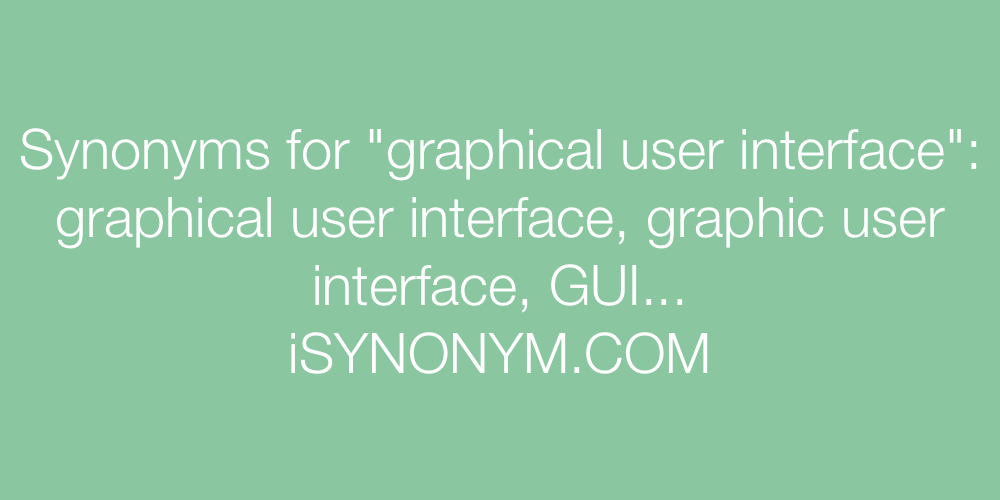 Synonyms graphical user interface