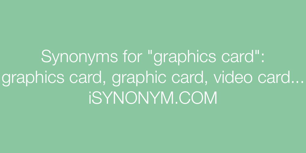 Synonyms graphics card