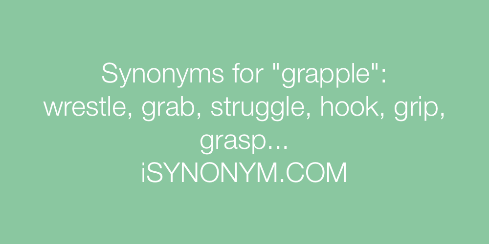 Synonyms grapple