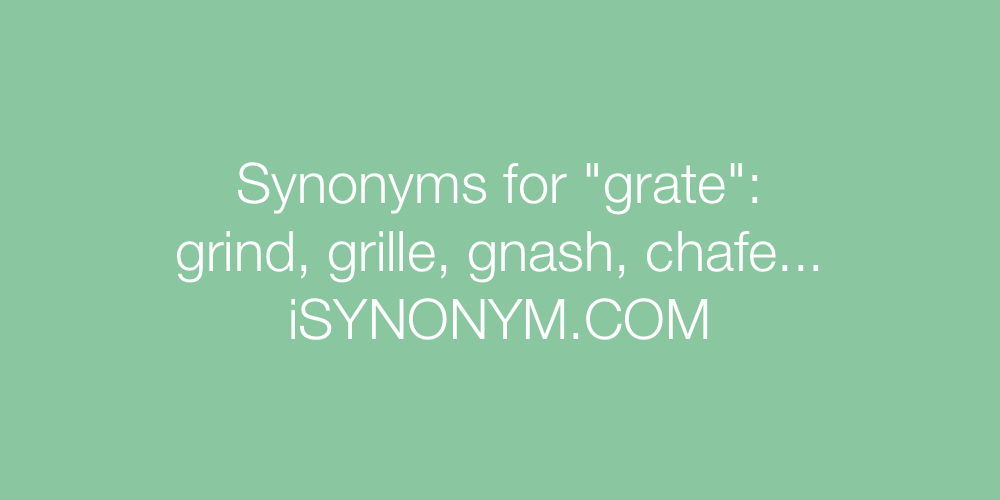 Synonyms grate