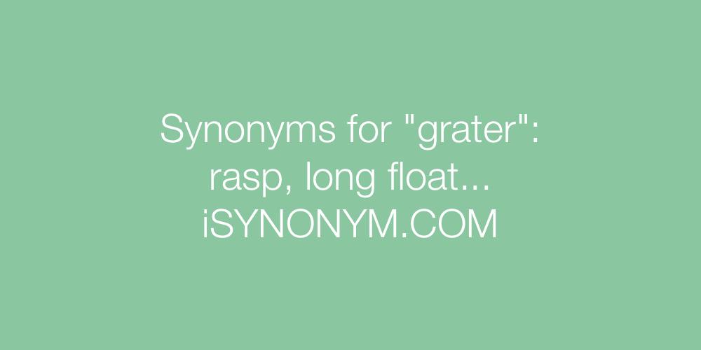 Synonyms grater