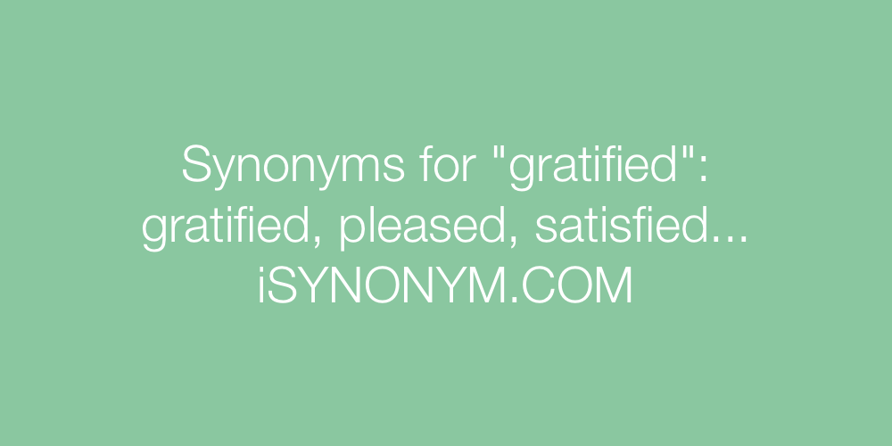 Synonyms gratified