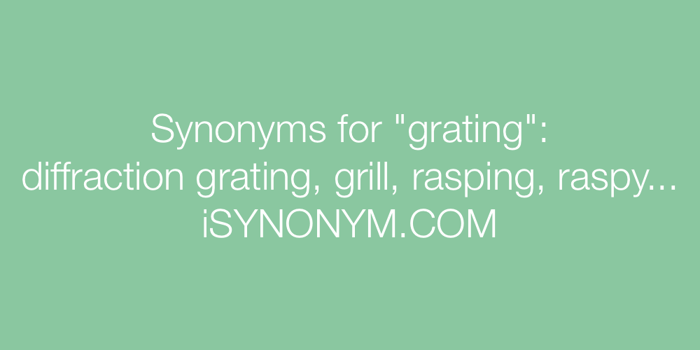 Synonyms grating