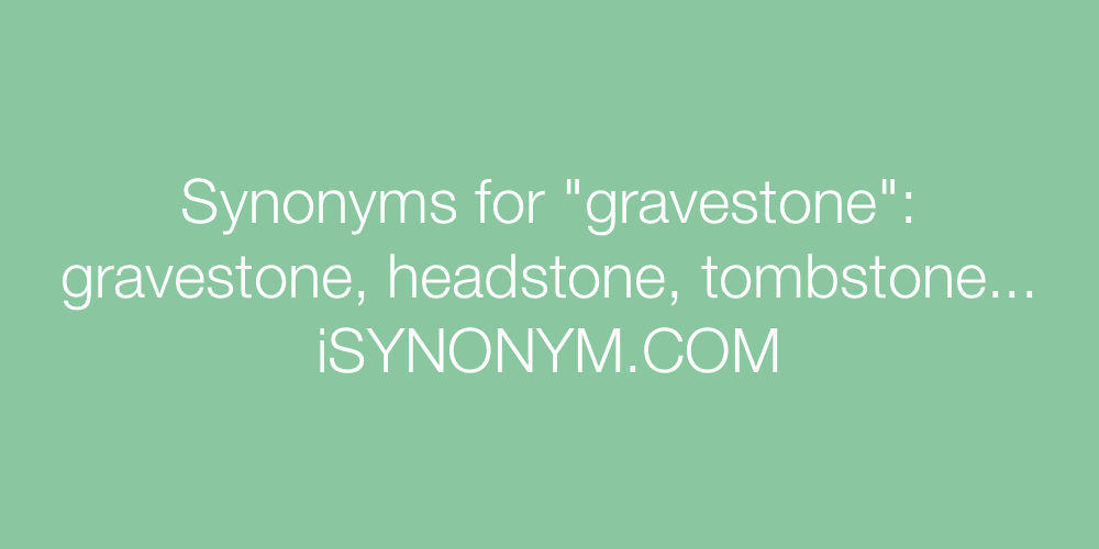 Synonyms gravestone