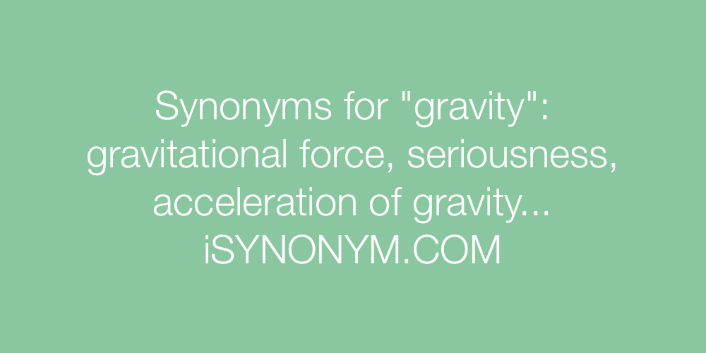 Synonyms gravity