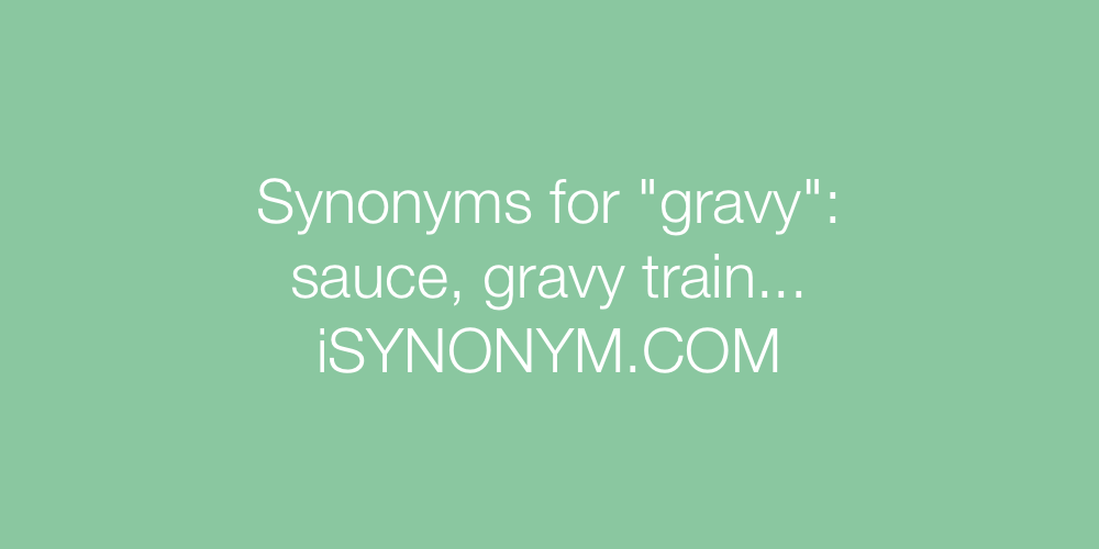 Synonyms gravy