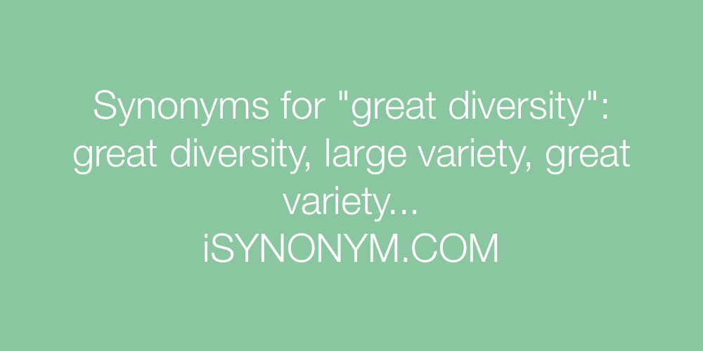Synonyms great diversity