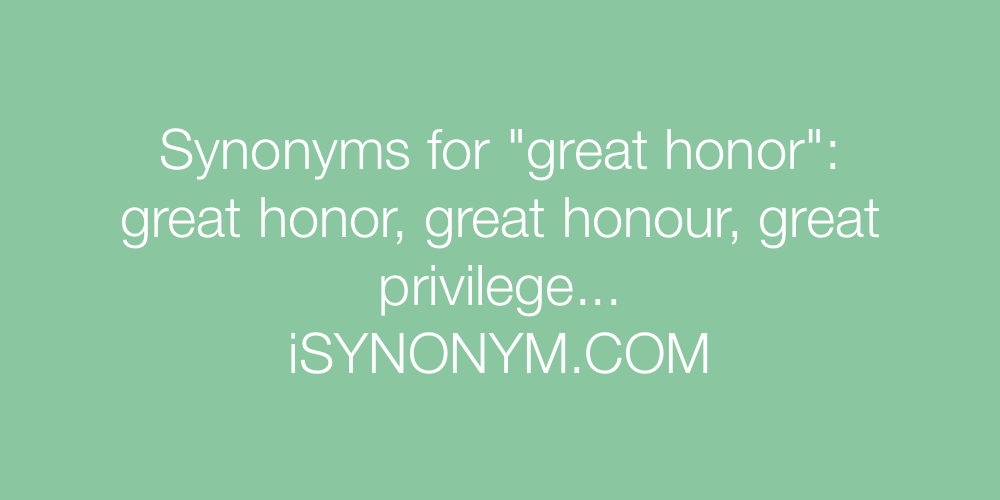 Synonyms great honor