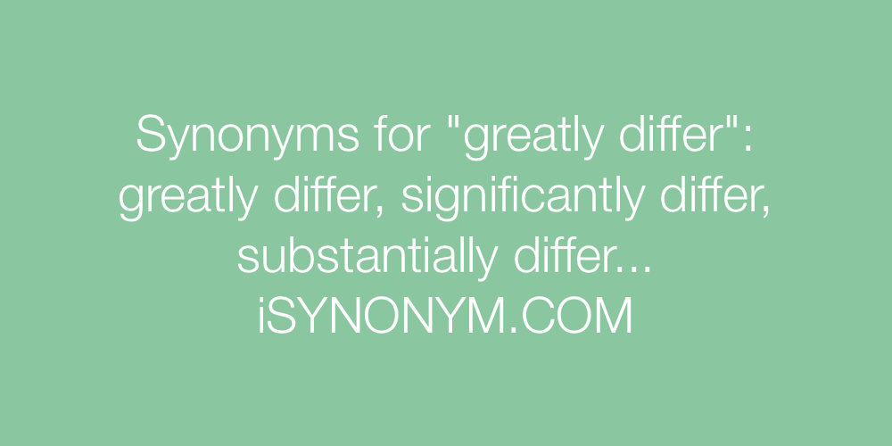 Synonyms greatly differ
