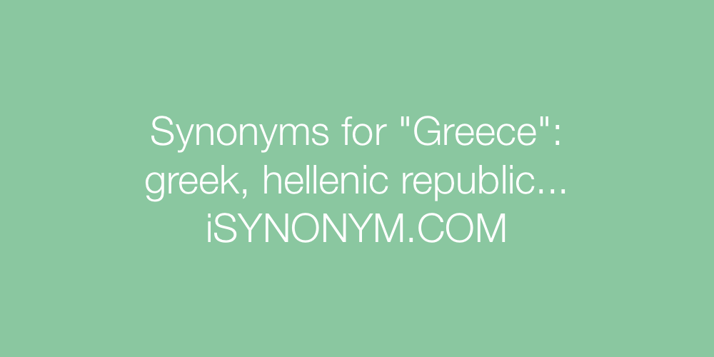 Synonyms Greece