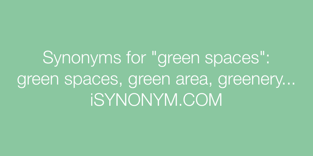 Synonyms green spaces