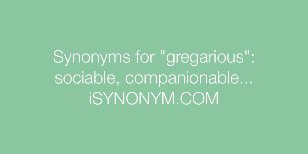 Synonyms gregarious