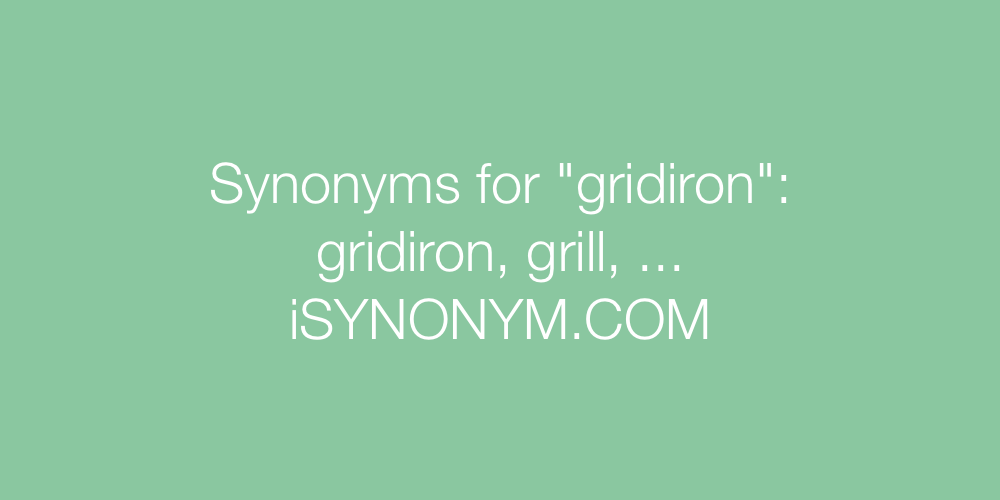 Synonyms gridiron