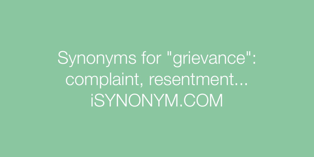 Synonyms grievance