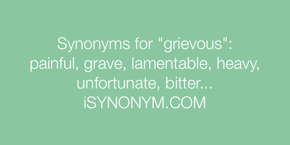 Synonyms grievous