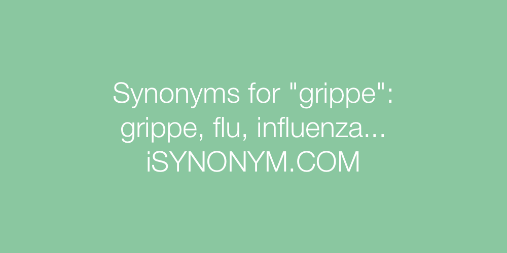 Synonyms grippe