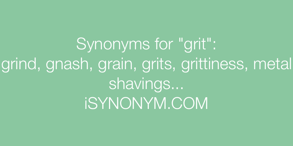 Synonyms grit