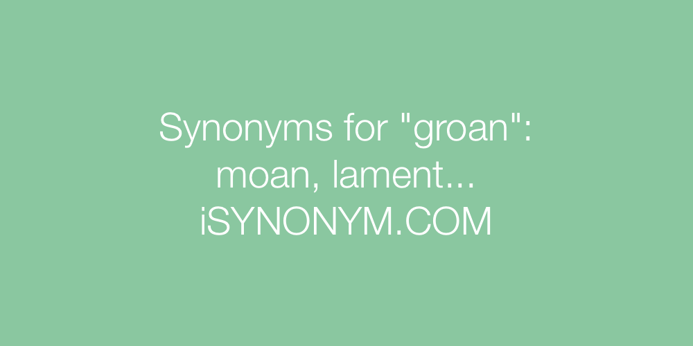 Synonyms groan