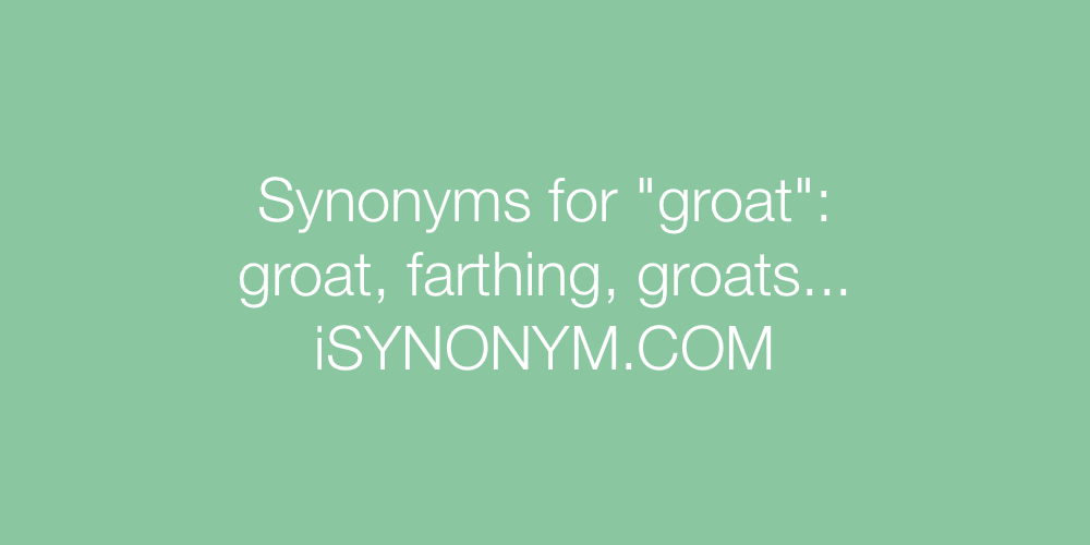 Synonyms groat