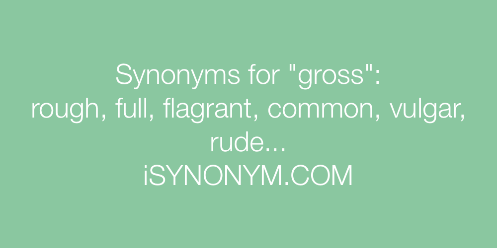 Synonyms gross