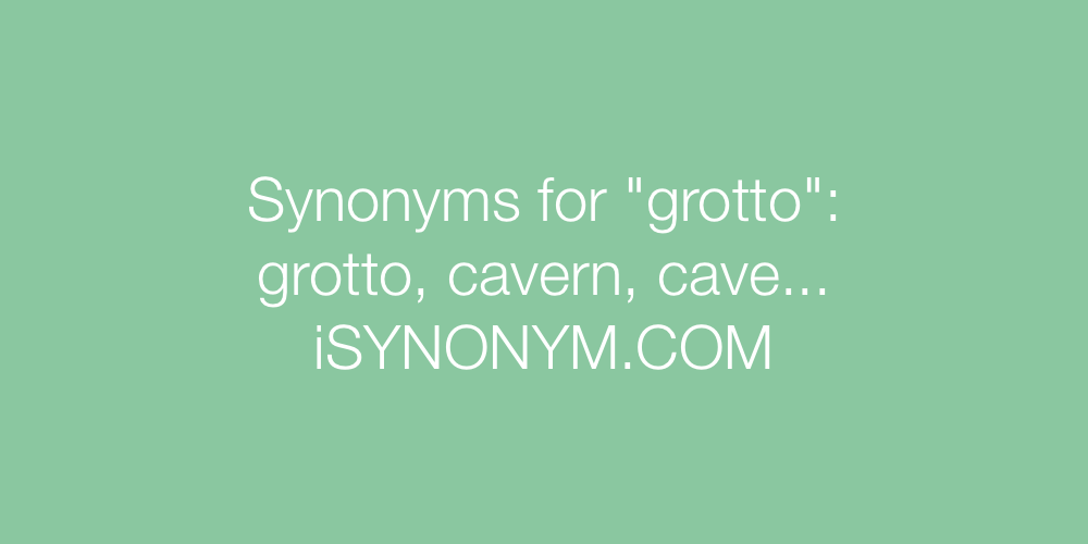 Synonyms grotto
