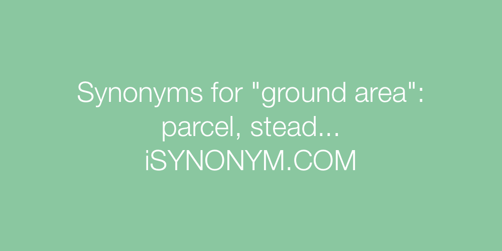 Synonyms ground area