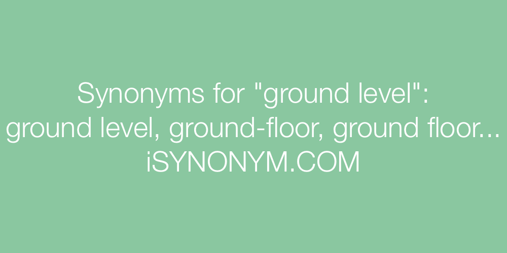 Synonyms ground level