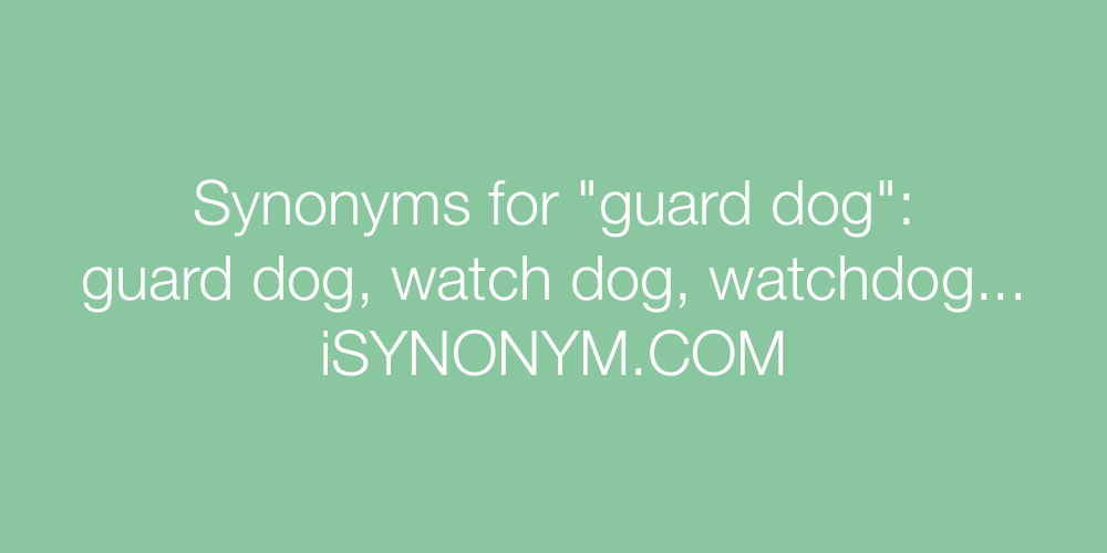 Synonyms guard dog