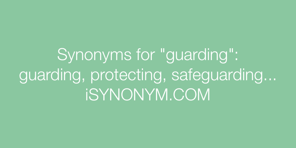 Synonyms guarding