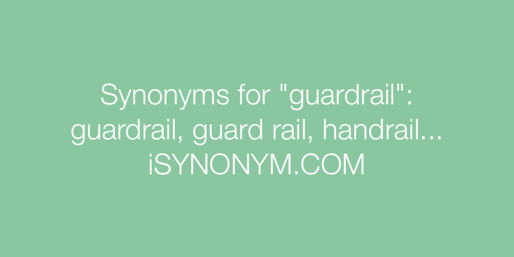 Synonyms guardrail