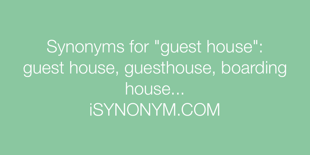 Synonyms guest house