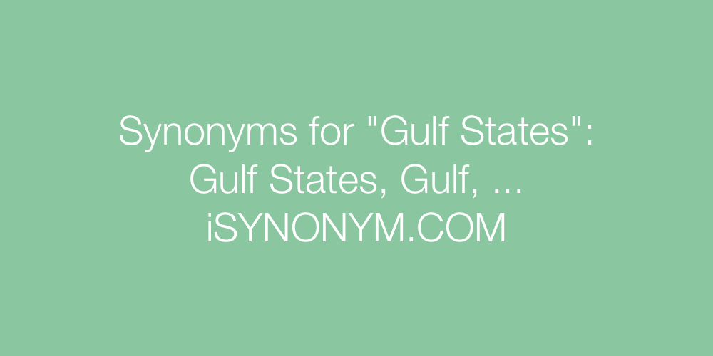 Synonyms Gulf States