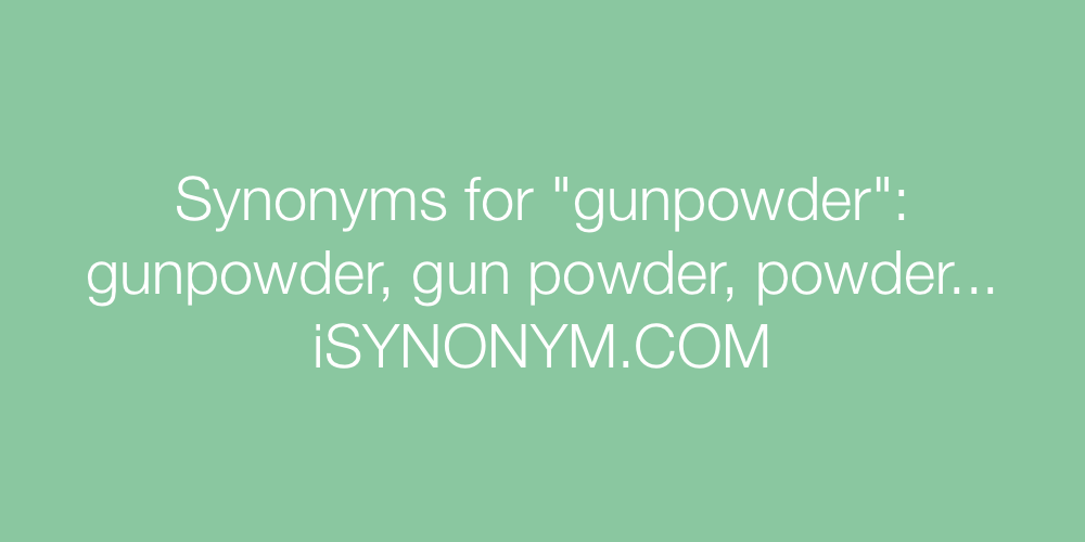 Synonyms gunpowder