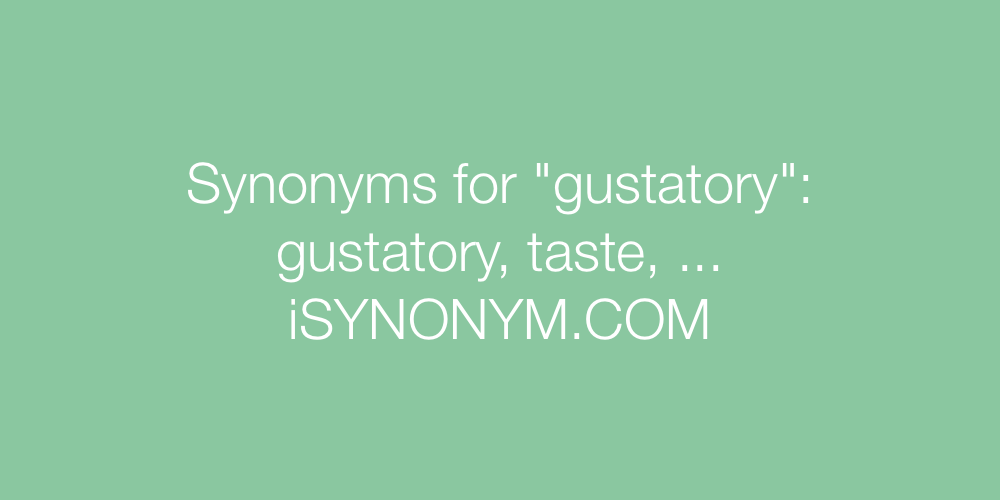 Synonyms gustatory