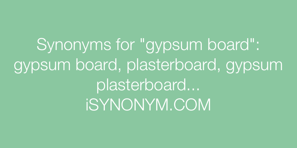 Synonyms gypsum board