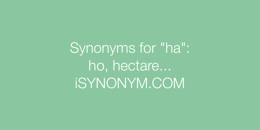 Synonyms ha