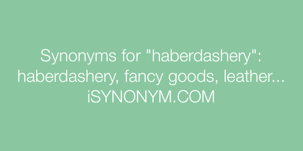 Synonyms haberdashery