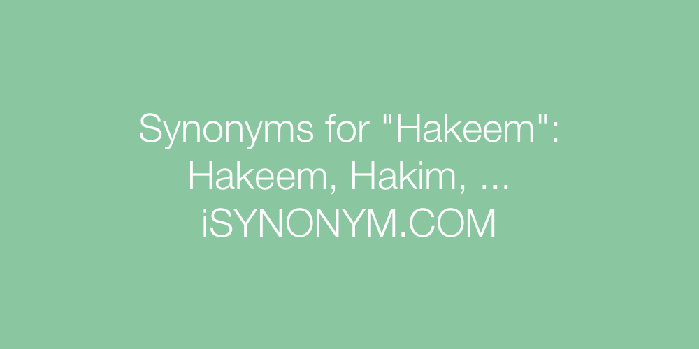 Synonyms Hakeem