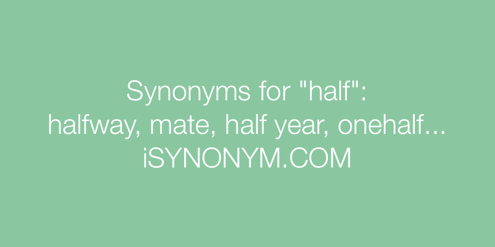 Synonyms half