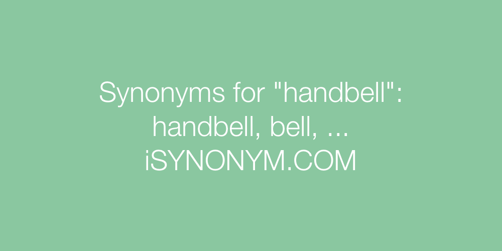 Synonyms handbell