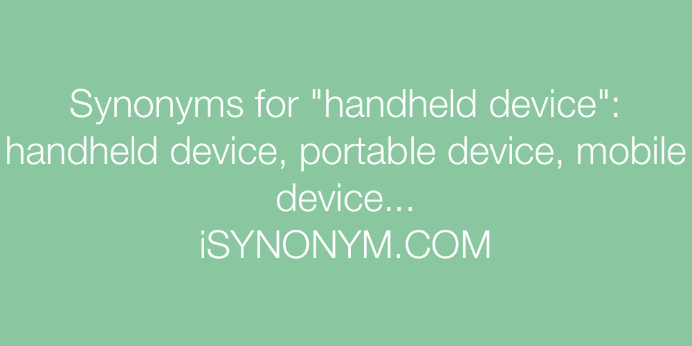 Synonyms handheld device
