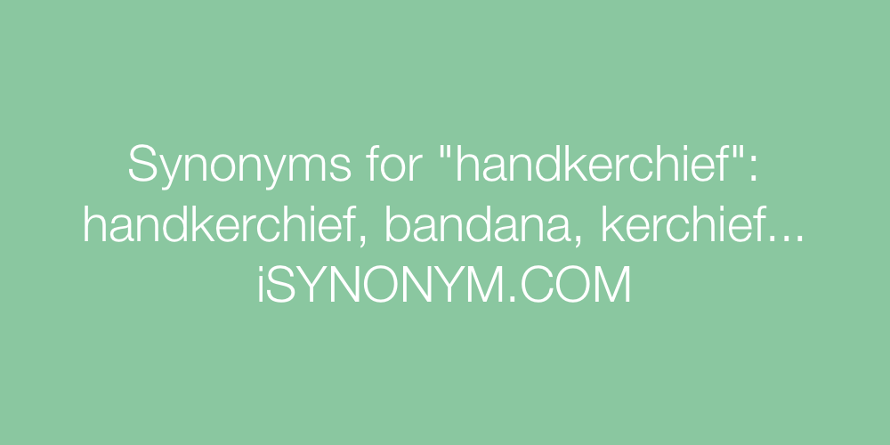 Synonyms handkerchief