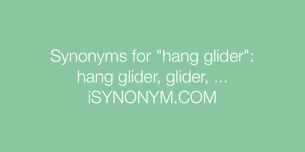 Synonyms hang glider