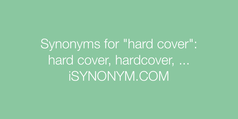 Synonyms hard cover