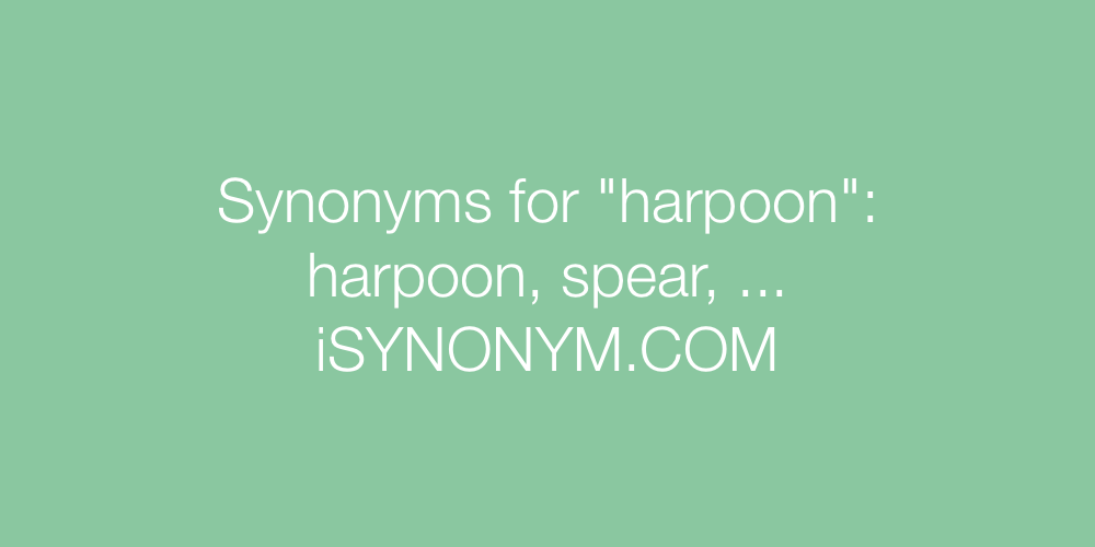 Synonyms harpoon