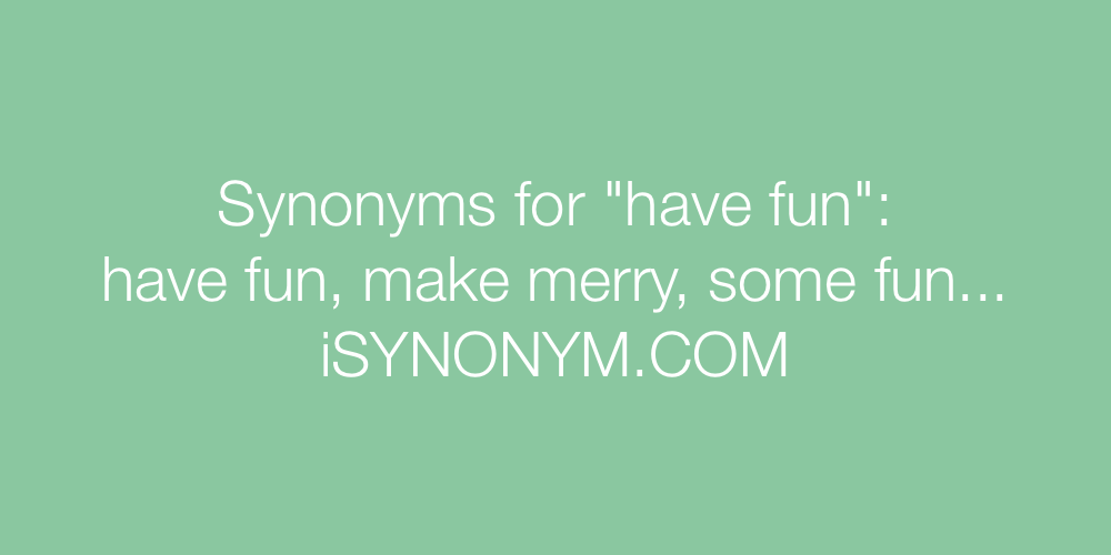Synonyms have fun