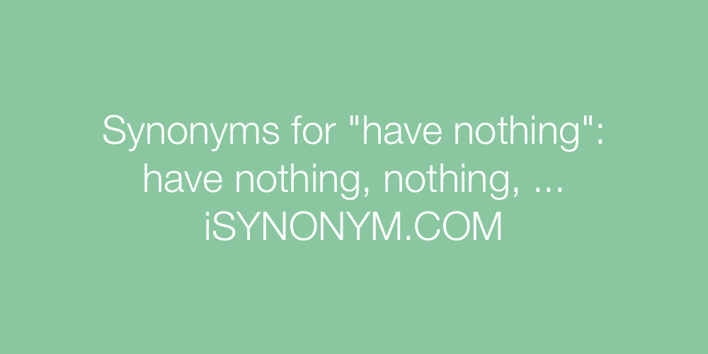 Synonyms have nothing