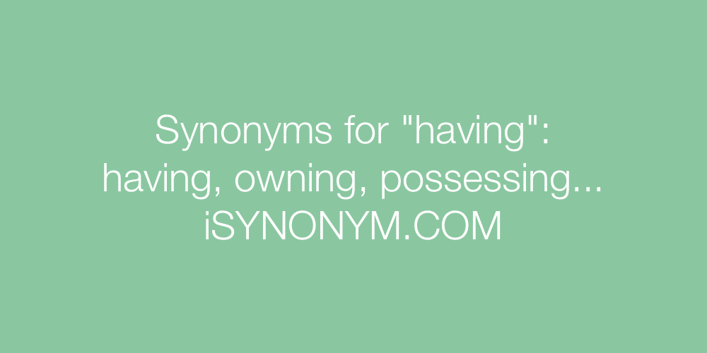 Synonyms having