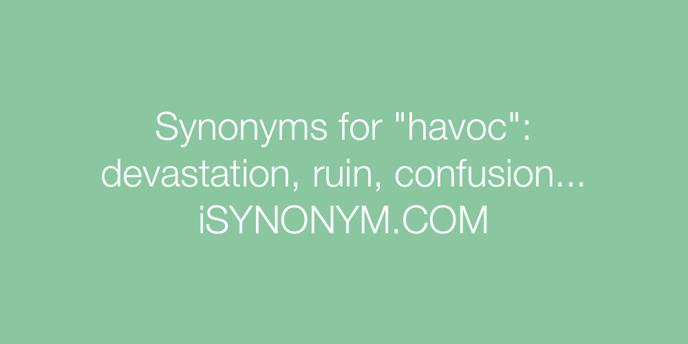 Synonyms havoc